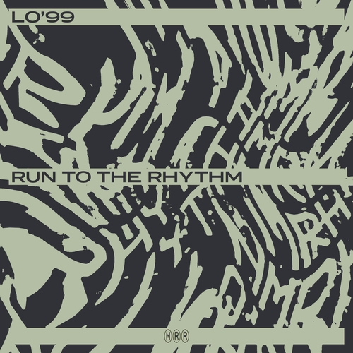 LO'99 - Run To The Rhythm [MRR108]